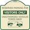 Signmission Reserved Parking for Visitors Unauthorized Vehicles Towed Away Alum Sign, 18" x 18", TG-1818-23070 A-DES-TG-1818-23070 - alternate 1